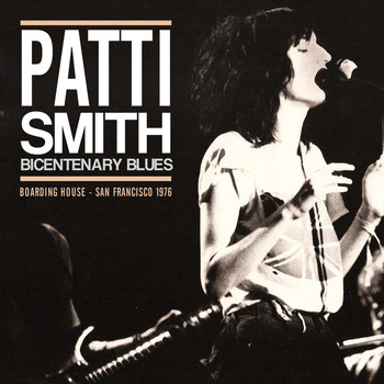 Patti Smith - Bicentenary Blues (Live)