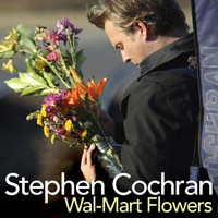 Stephen Cochran - Walmart Flowers