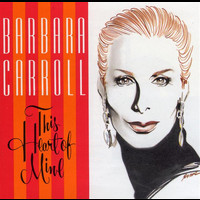 Barbara Carroll - This Heart Of Mine
