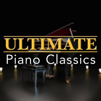 Classical Piano Academy|Instrumental Piano Academy|Ultimate Piano Classics - Ultimate Piano Classics