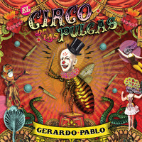 Gerardo Pablo - El Circo de las Pulgas