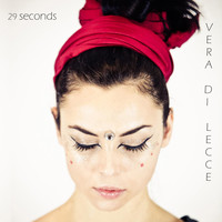 Vera di Lecce - 29 Seconds