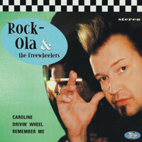 Rock-Ola & The Freewheelers - Caroline