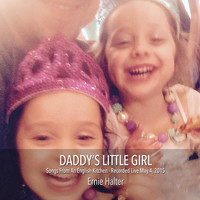 Ernie Halter - Daddy's Little Girl (Live)