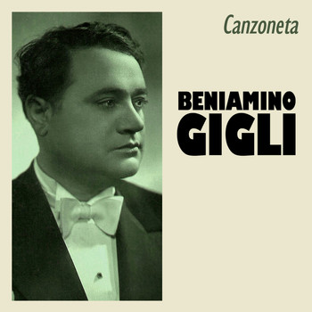 Beniamino Gigli - Canzoneta