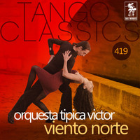 Orquesta Tipica Victor - Viento Norte (Historical Recordings)