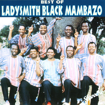 Ladysmith Black Mambazo - Best Of Ladysmith Black Mambazo