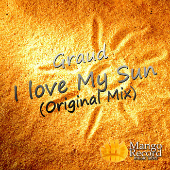 Graud - I Love My Sun