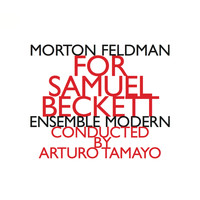 Morton Feldman - For Samuel Beckett (1987)