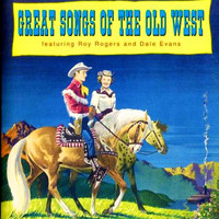 Roy Rogers - Great Songs of the Old West