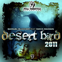Samuel Blacher - Desert Bird (2011 Remixes)