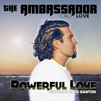The Ambassador - Powerful Love (feat. Pato Banton)