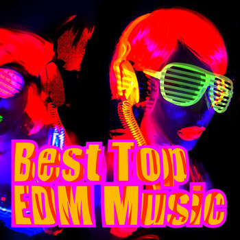 Various Artists - Best Top EDM Music