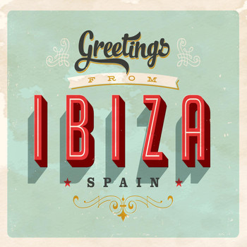 Various Artists - Greetings from Ibiza Spain