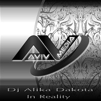 DJ Alika Dakota - In Reality