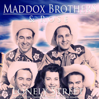 Maddox Brothers & Rose - Lonely Street