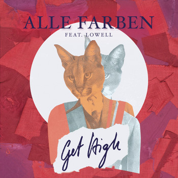 Alle Farben feat. Lowell - Get High - EP