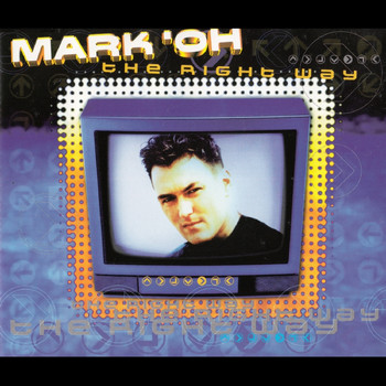 Mark 'Oh - The Right Way (Remixes)