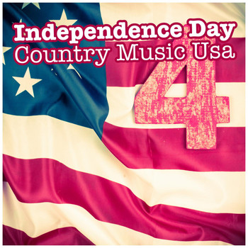 Various Artists - Independence Day Country Music USA