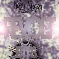 Noisy Slacker - Revolt of Bits (Revolt of Bits Album)