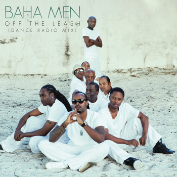 Baha Men - Off the Leash (Dance Radio Mix)