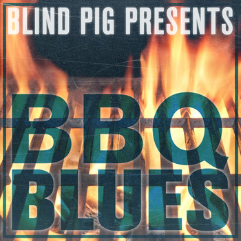 Various Artists - Blind Pig Presents: BBQ Blues