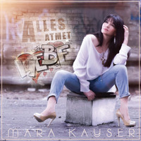 Mara Kayser - Alles atmet Liebe