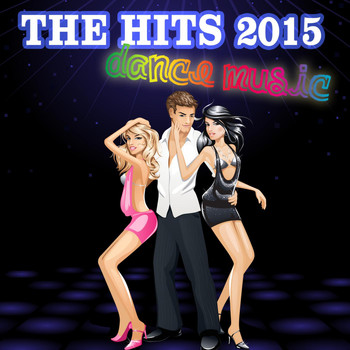 Various Artists - The Hits 2015 - Dance Music