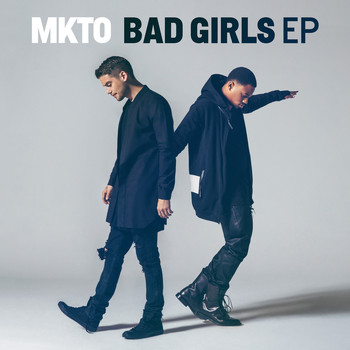 MKTO - Bad Girls EP