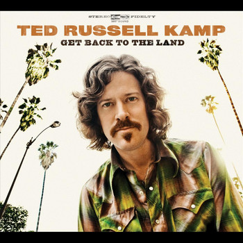 Ted Russell Kamp - Get Back to the Land