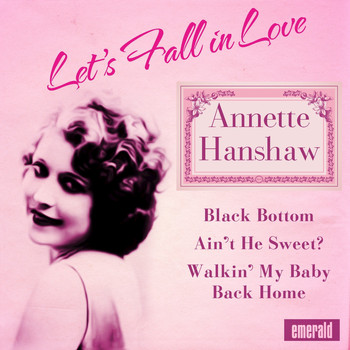 Annette Hanshaw - Let's Fall in Love