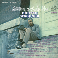 Porter Wagoner - Confessions of a Broken Man