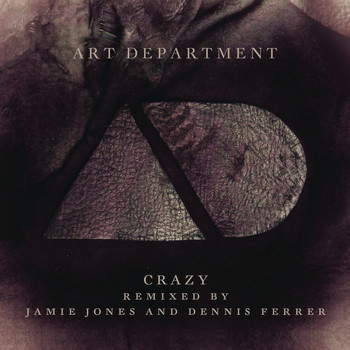 Art Department - Crazy (Remixes)