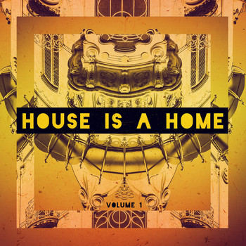 Various Artists - House Is A Home, Vol. 1