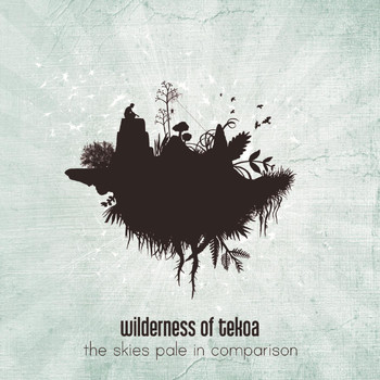 Wilderness of Tekoa - The Skies Pale in Comparison