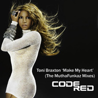 Toni Braxton - Make My Heart (The MuthaFunkaz Remixes)