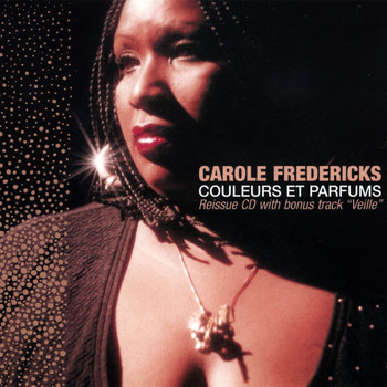 Carole Fredericks - Couleurs Et Parfums Reissue CD With Bonus Track Veille
