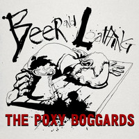 The Poxy Boggards - Beer and Loathing