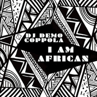DJ Demo Coppola - I Am African