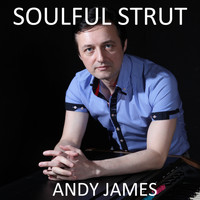 Andy James - Soulful Strut