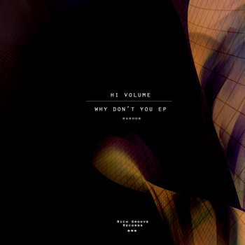 Hi Volume - Why Don't You EP