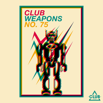 Various Artists - Club Weapons, No. 75