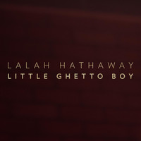 Lalah Hathaway - Little Ghetto Boy - Single
