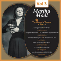 Martha Mödl - The Queen of Drama in Opera, Vol.3
