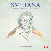 Bedrich Smetana - Smetana: String Quartet No. 1 in E Minor (Digitally Remastered)
