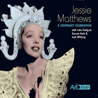 Jessie Matthews - A Centenary Collection (Remastered)