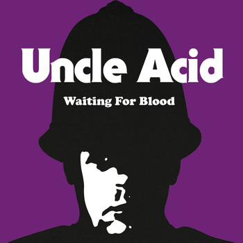 Uncle Acid & the Deadbeats - Waiting for Blood