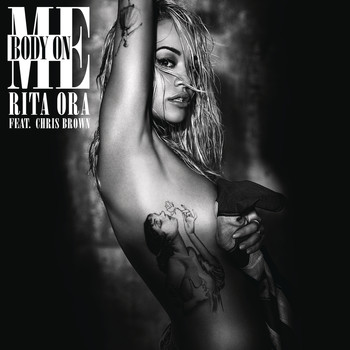 RITA ORA feat. Chris Brown - Body on Me