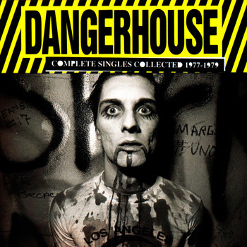 Various Artists - Dangerhouse Complete Singles Collected 1977-1979