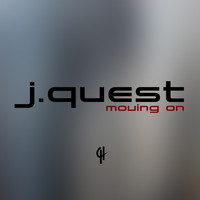 J.Quest - Moving On